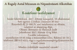 Kosárfonó tanfolyam indul a Reguly Antal Múzeum és Népművészeti Alkotóházban